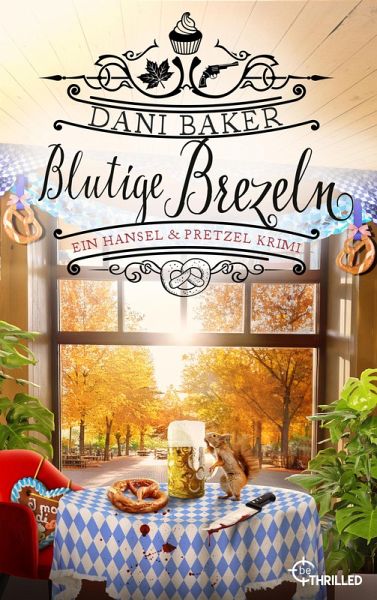 Blutige Brezeln. Ein Hansel & Pretzel Krimi (eBook, ePUB)