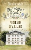 Tea? Coffee? Murder! - Portraits of a Killer (eBook, ePUB)