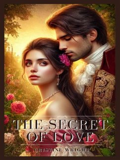 The secret of love (eBook, ePUB) - Wright, Cristine