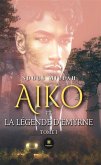 Aiko et la légende d'Emyrne - Tome 1 (eBook, ePUB)