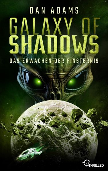 Galaxy of Shadows - Das Erwachen der Finsternis (eBook, ePUB) Galaxy of Shadows - Das Erwachen der Finsternis (eBook, ePUB)