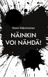 Näinkin voi nähdä! (eBook, ePUB) - Bild 1