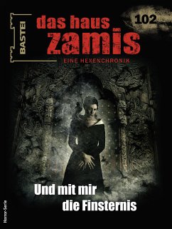 Das Haus Zamis 102 (eBook, ePUB) - Silber, Rüdiger; Dark, Diana; Dee, Logan