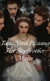 Taste Nora-Pleasing Her Stepbrother Mates (eBook, ePUB)