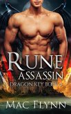 Rune Assassin: Dragon Key Book 4 (Dragon Shifter Romance) (eBook, ePUB) Rune Assassin: Dragon Key Book 4 (Dragon Shifter Romance) (eBook, ePUB)