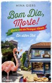 Bom Dia, Morte! - Ein süßer Tod (eBook, ePUB) Bom Dia, Morte! - Ein süßer Tod (eBook, ePUB)