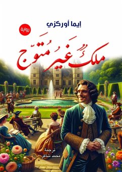 Uncrowned king (eBook, ePUB) - Orakzi, Emma