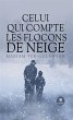 Celui qui compte les flocons de neige... - Bild 1