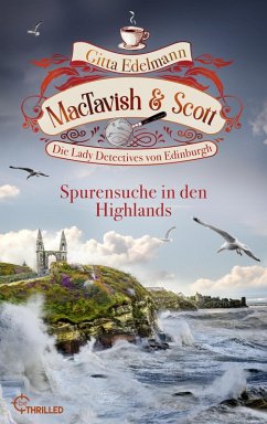 MacTavish & Scott - Spurensuche in den Highlands (eBook, ePUB) - Edelmann, Gitta