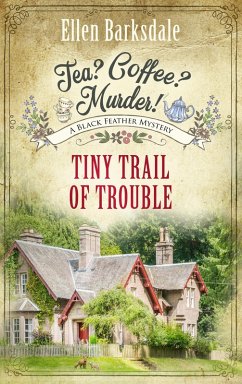 Tea? Coffee? Murder! - Tiny Trail of Trouble (eBook, ePUB) - Barksdale, Ellen