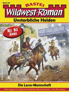 Wildwest-Roman – Unsterbliche Helden 53 (eBook, ePUB) - Hayes, Rex