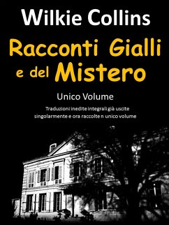 Cover Racconti Gialli e del Mistero: Wilkie Collins (eBook, ePUB)