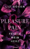 Pleasure and Pain - Fessle mein Herz (eBook, ePUB)