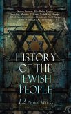 History of the Jewish People: 12 Pivotal Works (eBook, ePUB)