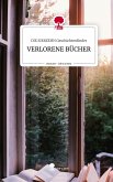 VERLORENE BÜCHER. Life is a Story - story.one VERLORENE BÜCHER. Life is a Story - story.one
