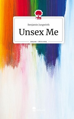 Cover Unsex Me. Life is a Story - story.one