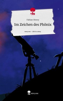 Cover Im Zeichen des Phönix. Life is a Story - story.one