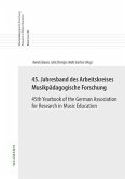 45. Jahresband des Arbeitskreises Musikpädagogische Forschung / 45th Yearbook of the German Association for Research in Music Education