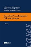 Besonderes Verwaltungsrecht - Fälle und Lösungen