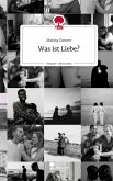 Was ist Liebe?. Life is a Story - story.one Was ist Liebe?. Life is a Story - story.one