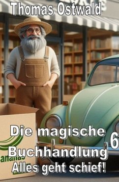 Cover Alles geht schief! - Die magische Buchhandlung 6