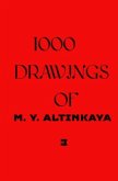 1000 DRAWINGS of M. Y. ALTINKAYA 3