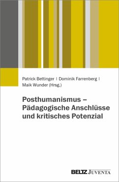 Cover Posthumanismus - Pädagogische Anschlüsse und kritisches Potenzial