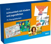 Achtsamkeit mit Kindern und Jugendlichen Achtsamkeit mit Kindern und Jugendlichen