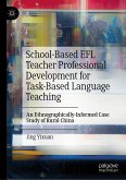 School-Based EFL Teacher Professional Development for Task-Based Language Teaching (eBook, PDF)