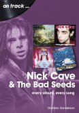 Nick Cave And The Bad Seeds (eBook, ePUB)