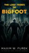 The Lost Tribes of Bigfoot (eBook, ePUB) - Bild 1