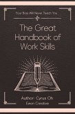 The great handbook of work skills (Your boss will never teach you) (eBook, ePUB)