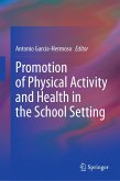 Promotion of Physical Activity and Health in the School Setting (eBook, PDF)