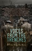 Voices from the Trenches: 40 First World War Novels (eBook, ePUB)