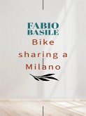 Bike sharing a Milano (eBook, ePUB)