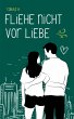 Fliehe nicht vor Liebe (eBook, ePUB) - Bild 1