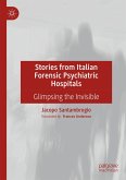 Stories from Italian Forensic Psychiatric Hospitals (eBook, PDF)