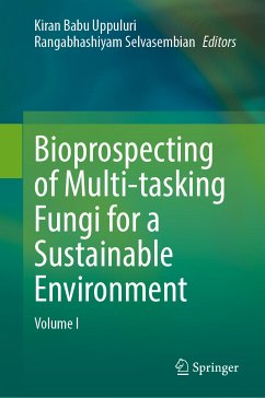 Bioprospecting of Multi-tasking Fungi for a Sustainable Environment (eBook, PDF)