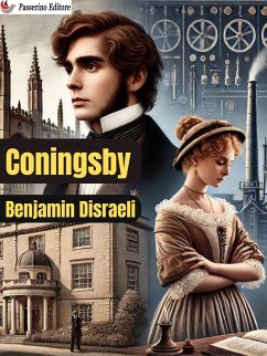 Coningsby (eBook, ePUB) - Disraeli, Benjamin