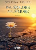 Dal dolore all'amore (eBook, ePUB)