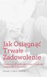 Jak Osiagnac Trwale Zadowolenie (eBook,... - Bild 1