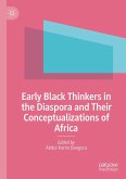 Early Black Thinkers in the Diaspora and Their Conceptualizations of Africa (eBook, PDF)