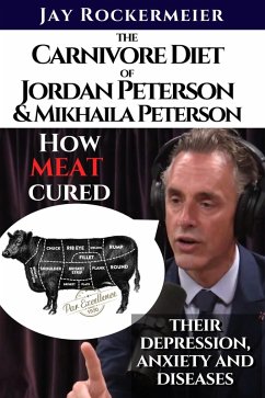 Cover Carnivore diet of Jordan Peterson and Mikhaila Peterson (eBook, ePUB)