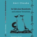 Im Takt einer Beutelratte und anderer Terroristen (MP3-Download)