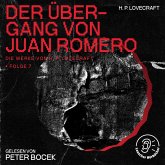 Der Übergang von Juan Romero (Die Werke von H. P. Lovecraft, Folge 7) (MP3-Download)