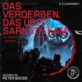 Das Verderben, das über Sarnath kam (Die Werke von H. P. Lovecraft, Folge 9) (MP3-Download)