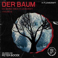 Der Baum (Die Werke von H. P. Lovecraft, Folge 12) (MP3-Download) - Lovecraft, H. P.