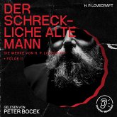 Der Schreckliche Alte Mann (Die Werke von H. P. Lovecraft, Folge 11) (MP3-Download)