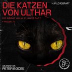 Die Katzen von Ulthar (Die Werke von H. P. Lovecraft, Folge 13) (MP3-Download)