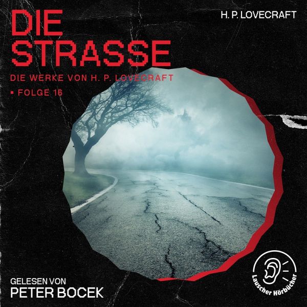 Die Straße (Die Werke von H. P. Lovecraft, Folge 16) (MP3-Download) Die Straße (Die Werke von H. P. Lovecraft, Folge 16) (MP3-Download)